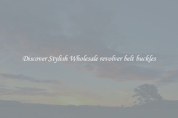 Discover Stylish Wholesale revolver belt buckles