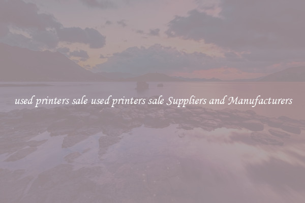 used printers sale used printers sale Suppliers and Manufacturers