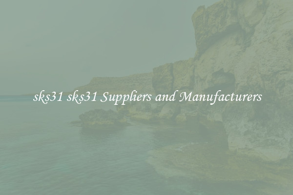 sks31 sks31 Suppliers and Manufacturers